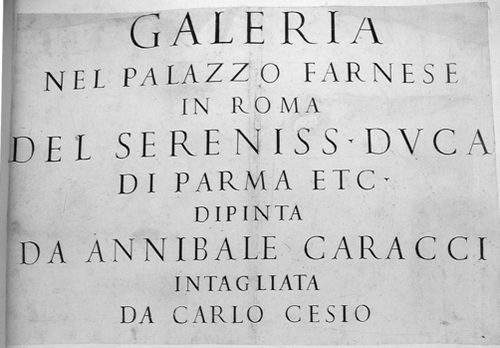 Titelblatt  >>GALERIA NEL PALAZZO FARNESE IN ROMA DEL SERENISS. DVCA DI PARMA ETC. DIPINTA DA ANIBALE CARACCI INTAGLIATA DA CARLO CESIO<<