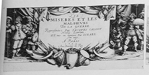 Titelblatt - Die grossen Schrecken des Krieges >>LES MISERES ET LES MAL-HEURS DE LA GVERRE. ET MIS EN LUMIERE Par ISRAEL son amy. A PARIS 1633. Avec Privilege du Roy.<<